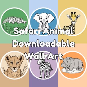Safari Animals Wall Art Set of 6 | Downloadable Wall Art | Safari Animal Art