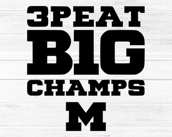 3PEAT Big 10 Champs Michigan SVG, JPG, PNG Digital Download
