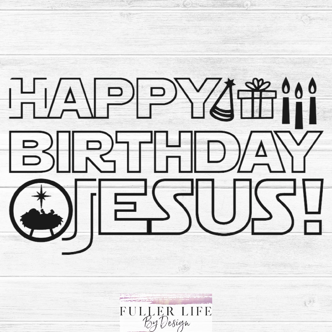 Happy Birthday Jesus SVG, JPG, PNG Digital Download - Etsy