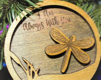 We/I are always with dragonfly Christmas ornament