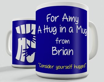 Hug in a Mug Personalised Gift Mug - Show someone that you care