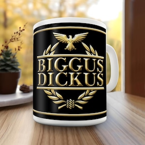 Biggus Dickus Novelty Gift Mug - Inspired by the famous Monty Python sketch