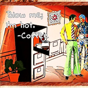 Hipster cartoon coffee art Blow me I&#39;m hot Printable art Coffee lover art Retro coffee art Nostalgic coffee print Instant download 1950s
