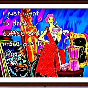 Hipster tecknad kaffekonst Gör fina saker utskrivbar konst Kaffeälskarekonst Retro kaffekonst Nostalgisk kaffetryck Direktnedladdning 1950-talet