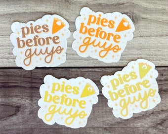Pies Before Guys Matte Vinyl Sticker | Pies Before Guys Sticker | Pie Sticker | Mini Sticker