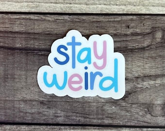 Stay Weird matt vinylklistermärke | Stay Weird-klistermärke | Disney-klistermärke | Vattenflaskklistermärke | Miniklistermärke