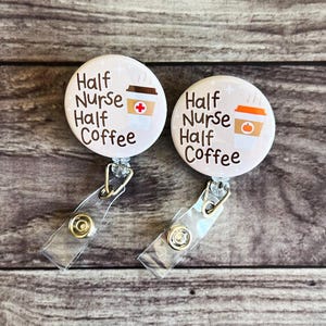 Half Nurse Half Coffee Badge Reel | Cute Nurse Badge Reels | Whimsical Badge Reels | Nurse Appreciation Gift | Nurse Gift