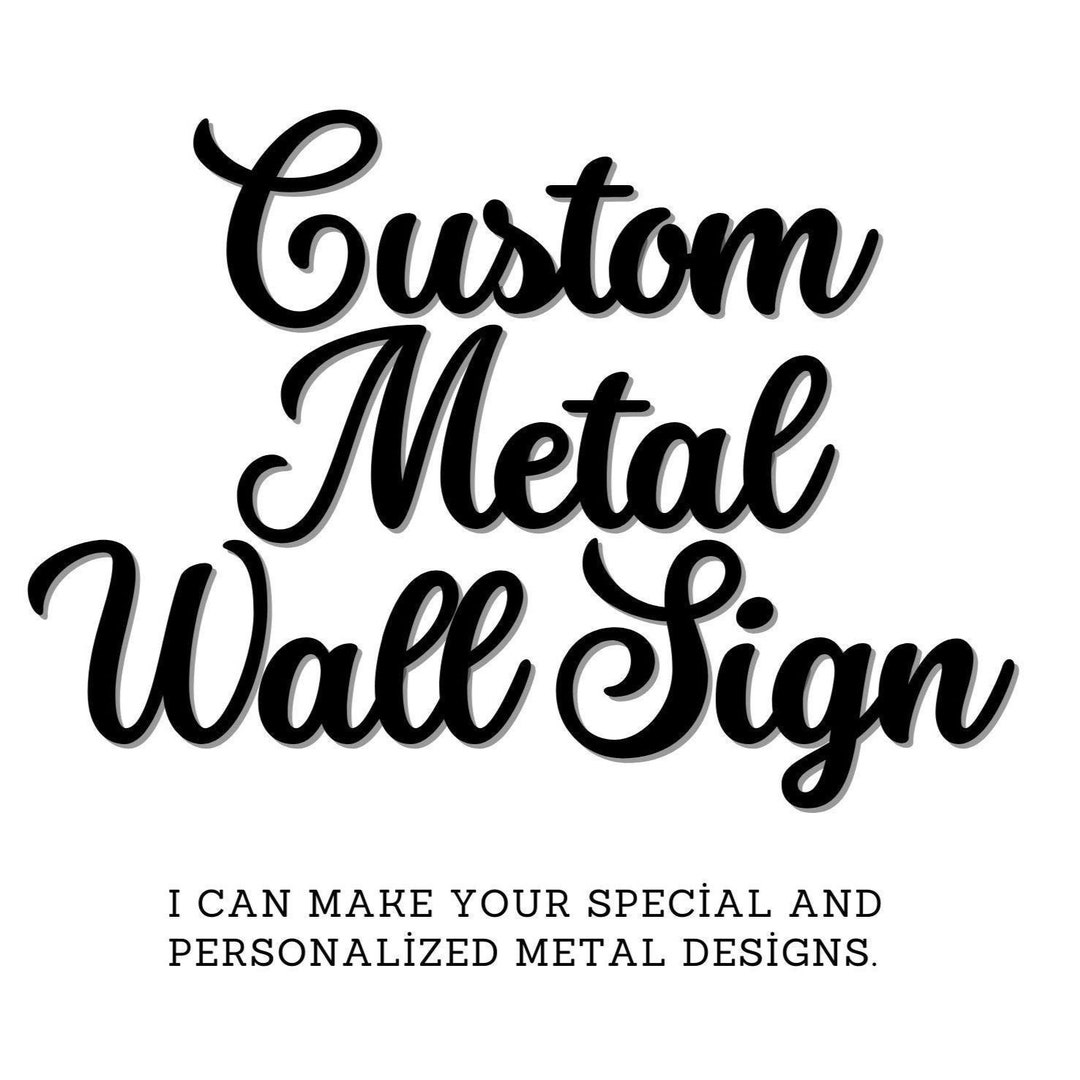 Personalized Metal Sign Metal Wall Art Metal Wall Decor Etsy