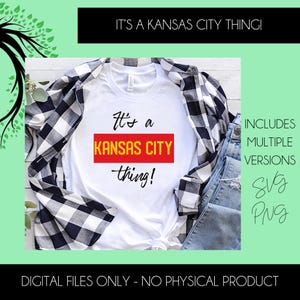 It&#39;s a KC thing, Love Kansas City Football SVG cut file, game day season SVG, png for sublimation