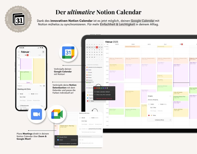 Pu&ograve; includere: Un'interfaccia di calendario digitale visualizzata su un tablet e uno smartphone, che mostra una vista mensile con voci codificate a colori. Il testo recita "Der ultimative Notion Calendar" e "Februar 2025". L'immagine mostra anche l'integrazione con Google Calendar e Zoom.