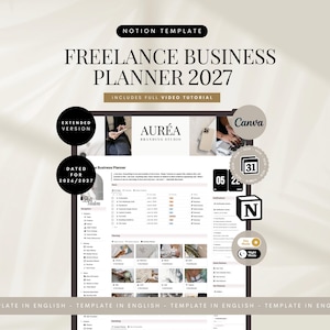 Può includere: Un modello Notion digitale intitolato Freelance Business Planner 2027, caratterizzato da un layout di dashboard con menu di navigazione, elenchi di attività e gallerie di progetti. Include il marchio Auréa Branding Studio e icone per Canva e Notion.