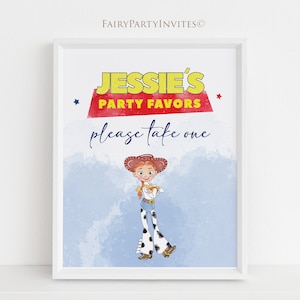 May include: A printable sign with a blue watercolor background featuring Jessie from Toy Story. The sign says "Jessie's Party Favors please take one" in yellow, red, and blue text.
