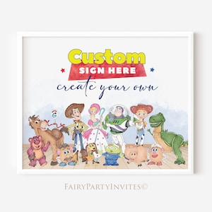 May include: A white frame with a white background and a watercolor design of the Toy Story characters. The text "Custom Sign Here create your own" is in blue and yellow. The text "FAIRYPARTYINVITES" is in brown at the bottom.