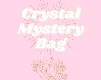 Intuitively Chosen Crystal Mystery Bag!