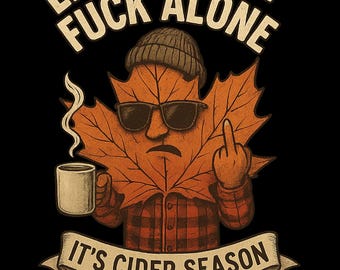 Leaf me alone PNG  for T-Shirts, Pants, Hoodies
