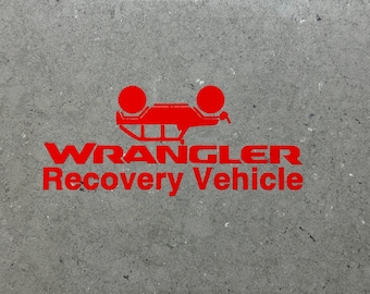 Wrangler Recovery Vehicle! | Funny Sticker! | Perfect for Broncos, Trucks, Jeeps! | High Quality Permanent Vinyl Decal