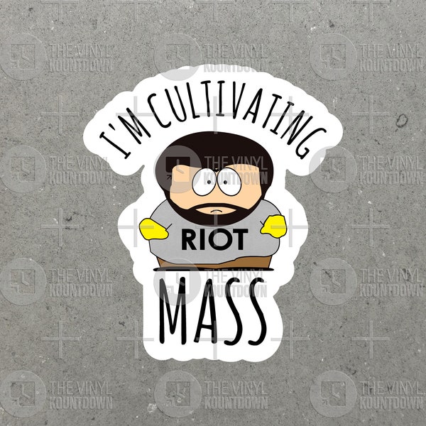 I'm Cultivating Mass! | Funny Cartman Mac It's Always Sunny Sticker for Laptop, Water Bottle, Toolbox | High Quality Vinyl Sticker