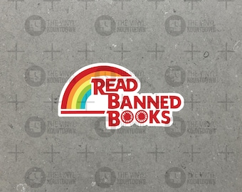 Read Banned Books! | Fight Censorship, Equality For All | Liberal, Anti-Christian Nationalist | Social Justice| High Quality Vinyl Sticker