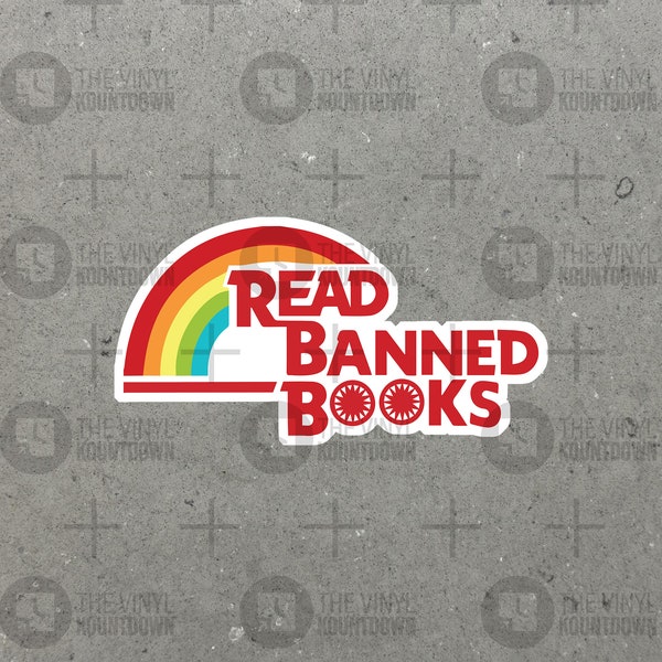 Read Banned Books! | Fight Censorship, Equality For All | Liberal, Anti-Christian Nationalist | Social Justice! | High Quality Vinyl Sticker