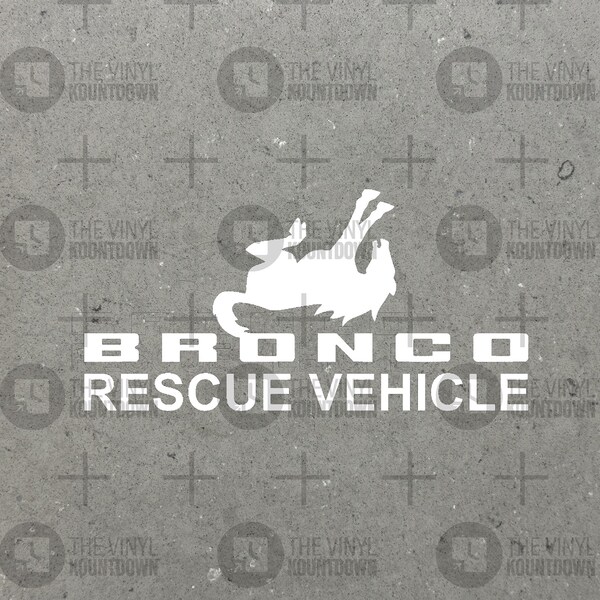 Bronco Rescue Vehicle! | Funny Sticker! | Perfect for Jeep Wranglers, Trucks, SUVs! | High Quality Permanent Vinyl Decal