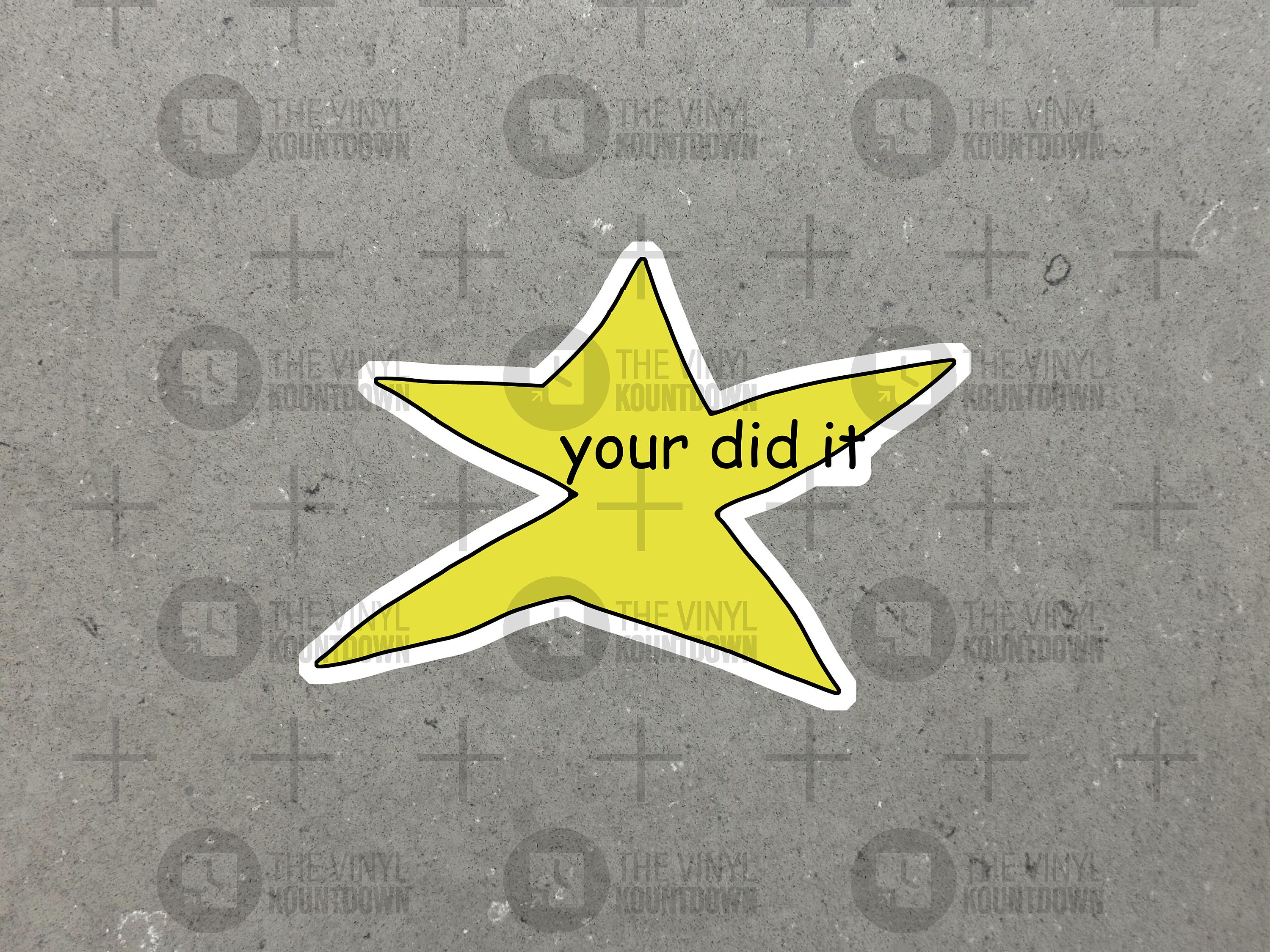 You Sure Did That Thing Gold Star Sticker for Sale by