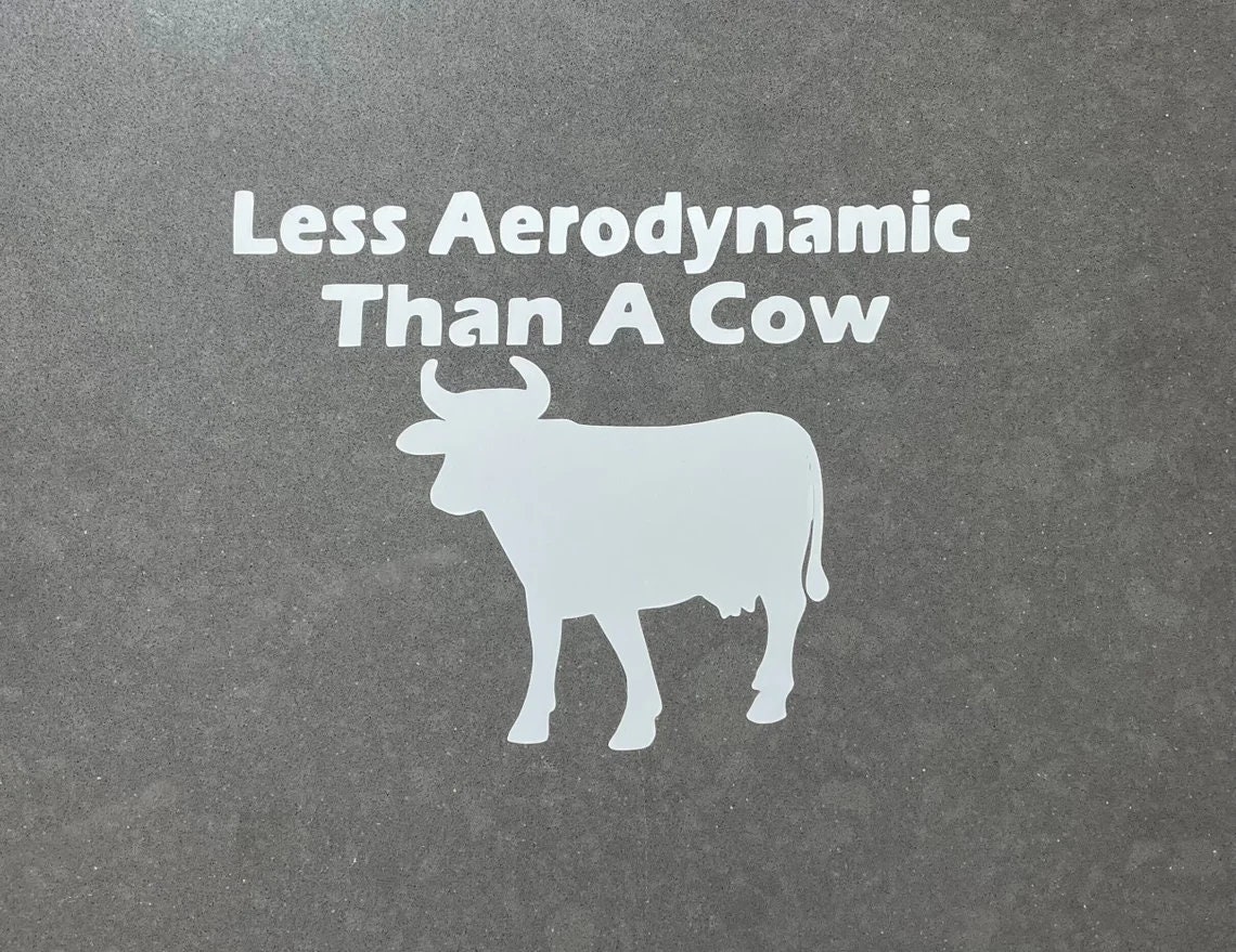 Less Aerodynamic Than a Cow Perfect for Jeeps Trucks - Etsy
