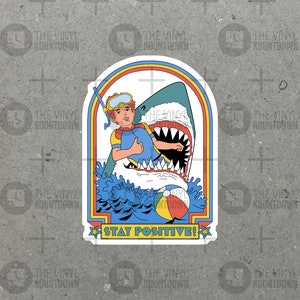 Stay Positive! | Funny Vintage Shark Ocean Sticker for Laptop, Bottle, Toolbox, Hard Hat| High Quality Vinyl Sticker