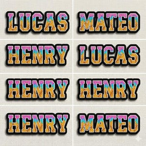 May include: A collection of embroidered name patches. The patches feature names like "LUCAS", "MATEO", and "HENRY" in a bold, collegiate-style font. The letters are filled with a colorful design of gold, blue, and pink, outlined in black.