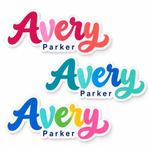 May include: Three custom die-cut stickers featuring the name Avery in a large, bold, cursive script font with the name Parker in a smaller, dark blue sans-serif font underneath. Each sticker displays a unique multi-colored gradient design.