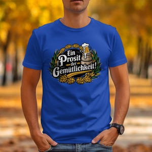 Oktoberfest Tshirt, Ein Prosit der Gemütlichkeit Shirt, German Oktoberfest Party Tee, Beer Lover Gift Tee, Prost, Beer Drinking Team Shirt