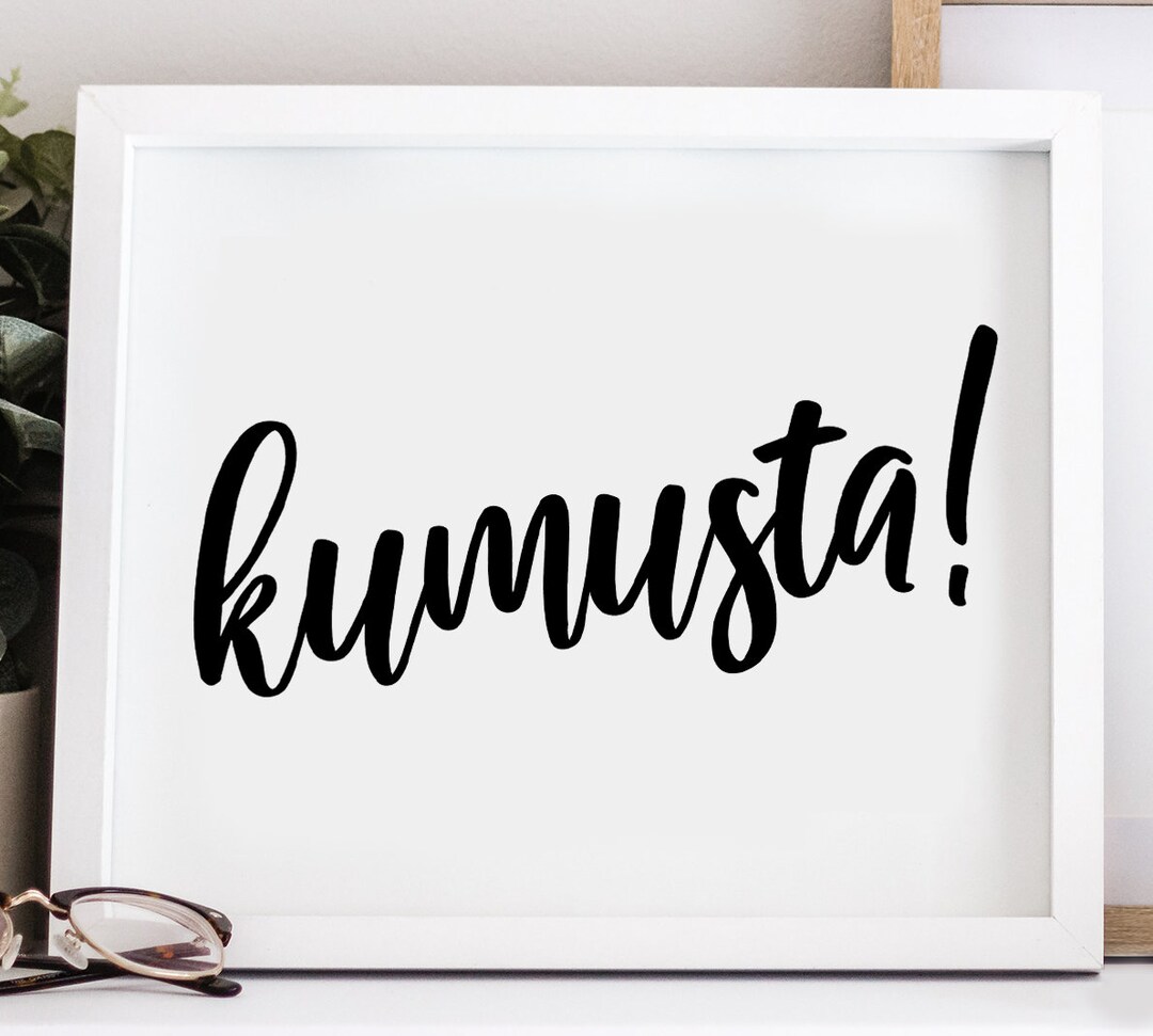 Kumusta Printable Sign Svg Pdf Png Jpeg, Kumusta Tagalog