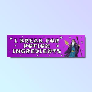 Adesivo paraurti &quot;I break for potion ingredients&quot;, adesivo paraurti divertente, adesivo meme genz z sciocco, adesivo auto offensivo, meme mago