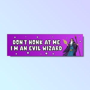 Non suonarmi il clacson, sono un adesivo paraurti mago malvagio, adesivo paraurti divertente, adesivo meme stupido genz z, adesivo auto offensivo, meme mago