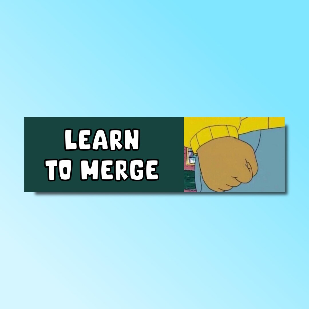 Merger Sticker Learn to Merge Bumper Sticker, Funny Bumper Sticker, Silly Genz Z Meme ...