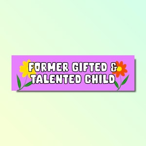 Adesivo paraurti ex bambino dotato e talentuoso, adesivo paraurti divertente, adesivo meme sciocco genz z, adesivo auto offensivo, impermeabile