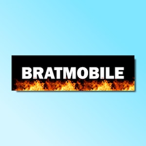Bratmobile bumper sticker, brat bumper sticker, funny bumper sticker, silly genz z meme sticker, offensive car sticker, waterproof