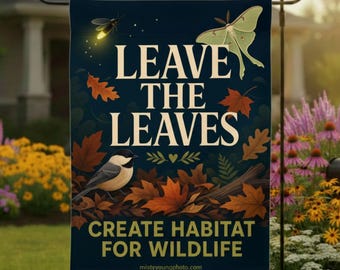 Leave The Leaves Garden Flag, Create Habitat For Wildlife, Firefly Luna Moth Fall Yard Flag, Autumn Native Garden Sign for Gardeners