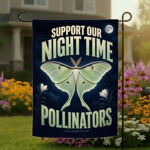 Bandera de jardín "Apoya a nuestros polinizadores nocturnos" / Bandera de jardín "Polilla Luna" / Regalo de decoración para polinizadores para amantes de la naturaleza