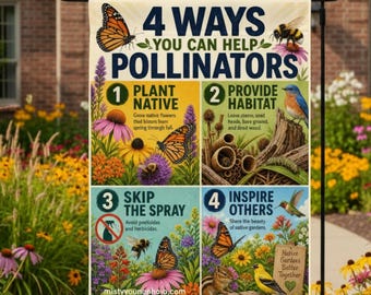 Pollinator Garden Flag - 4 Ways to Help Pollinators Sign, Native Plant Habitat Yard Flag, Monarch Butterfly Bee Nature Lover Gift Decor