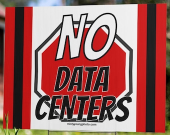 No Data Centers Stop Sign Yard Sign | Anti AI Political Protest Lawn Sign | Activism Yard Decor | Stop Data Centers Dystopia Community Sign