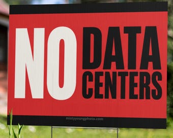 No Data Centers Yard Sign, Bold Red Protest Sign, Anti Data Center Yard Decor, Sustainable Living Community Sign for Your Lawn