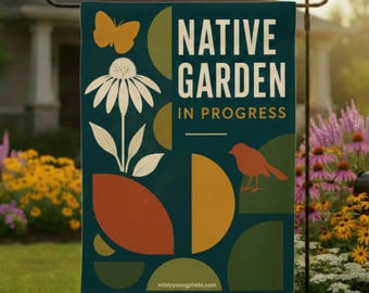 Native Garden Flag, Native Garden In Progress Butterfly Garden Flag, Native Plant Decor, Naturalist Modern Pollinator Gift for Gardeners