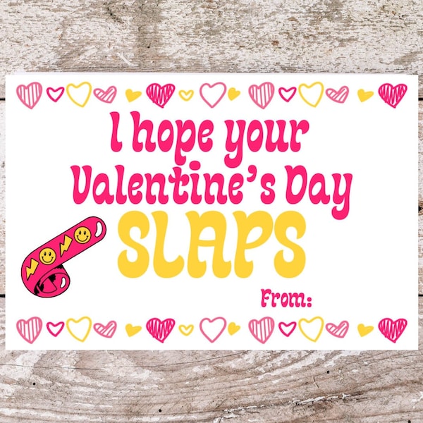 I Hope Your Valentine's Day Slaps, Slap Bracelet Valentine Cards