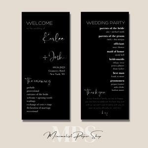 May include: Two black wedding ceremony programs with white text. The left program says "Welcome" and lists the couple's names, date, and location. The right program lists the wedding party and a thank you message. The programs are from Minimalist Paper Shop.