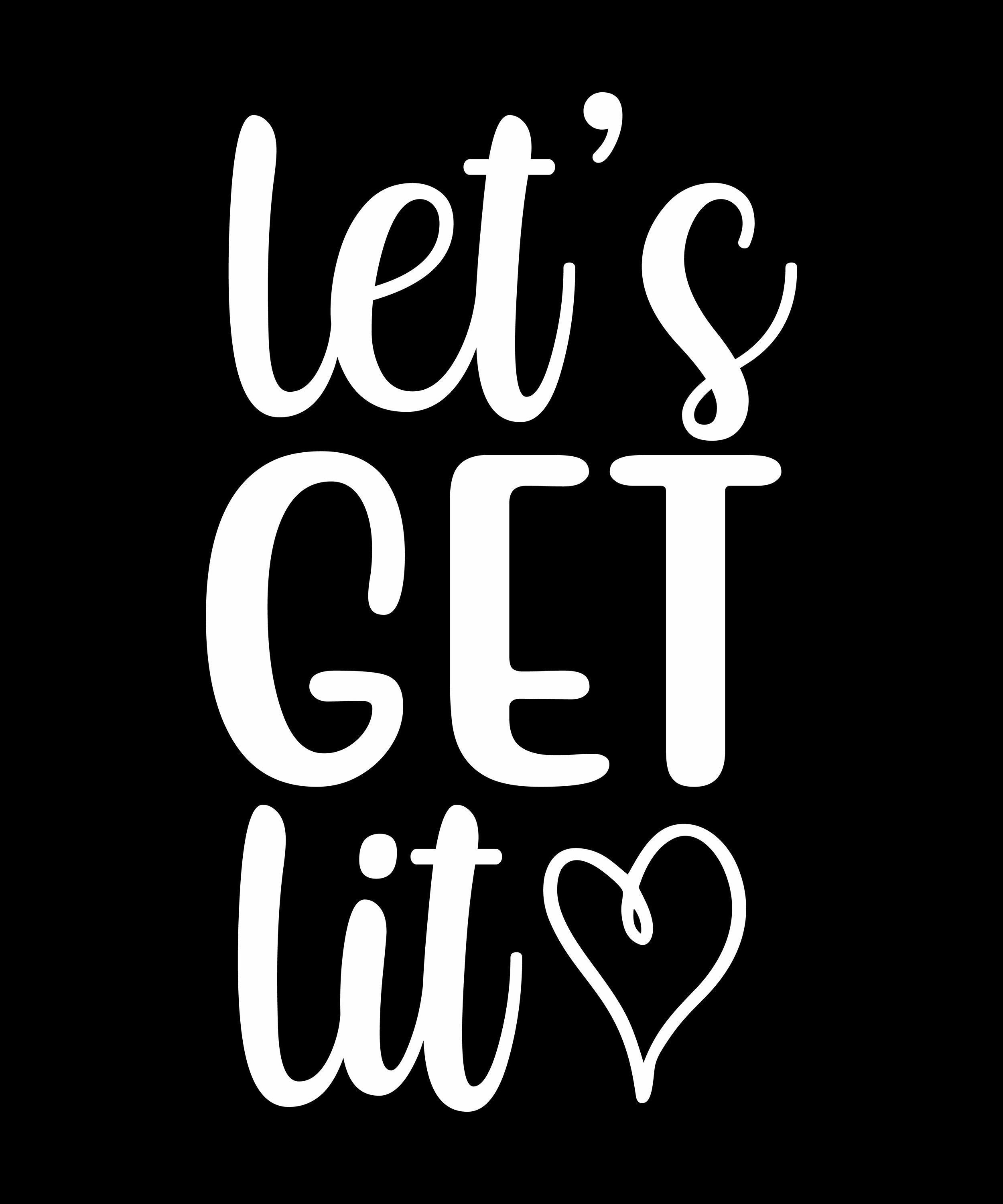 Let's Get Lit SVG DXF File, Cricut Clipart, Commercial and POD Use