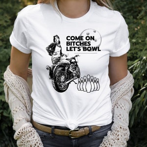 Funny Biker Bowling T-Shirt: Retro Women&#39;s Bowling Team Shirt