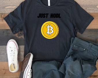 Bitcoin Shirt, Just HODL Shirt, Crypto Shirt, Crypto Investing Shirt, Blockchain Shirt, Coin Shirt, Buy The Dip, To The Moon Shirt, Crypto T