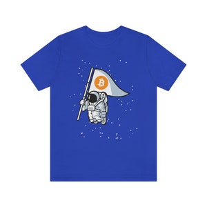 Funny Bitcoin To The Moon Shirt. HODL Bitcoin, Get Rich Or Go Broke Investing, Bitcoin Apparel, Astronaut Bitcoin Flag In Space To The Moon image 7