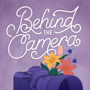 Behind The Camera -- Signed