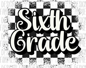 Sixth Grade Checkered png, Retro Teacher Png Design, Teacher You Are Png, Back To School Png Design, First Day Of School Png Sublimation